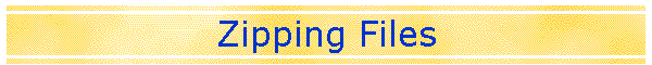 Zipping Files