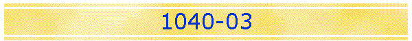 1040-03