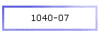 1040-07