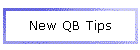 New QB Tips